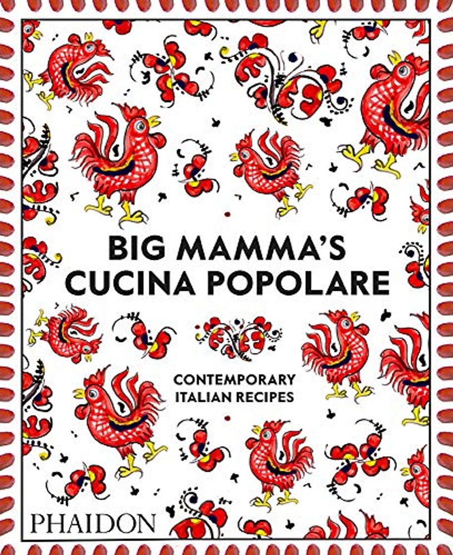 Libro Big mamma's cucina popolare, contemporary italian recipes