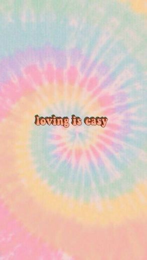 loving is easy