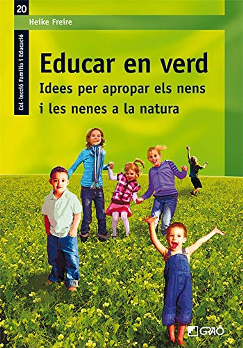 Books Educar en verd. Idees per apropar els nens i les nenes a