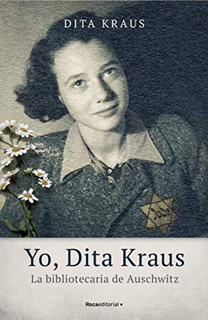 Libro Yo, Dita Kraus. La bibliotecaria de Auschwitz