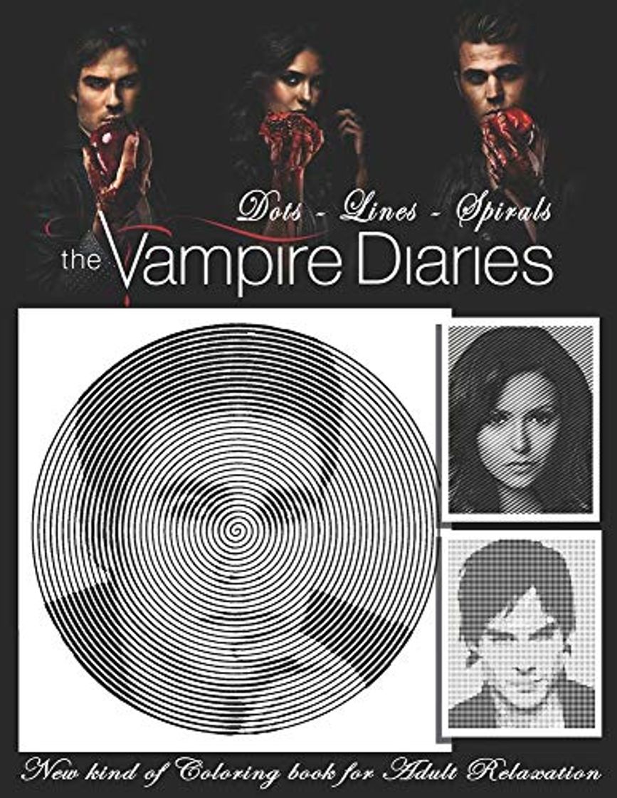 Book The Vampire Diaries Dots Lines Spirals: The BEST Adult Coloring Book for Halloween