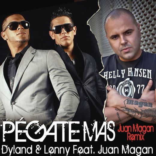 Pégate Más (Juan Magan Remix) (feat. Juan Magán)