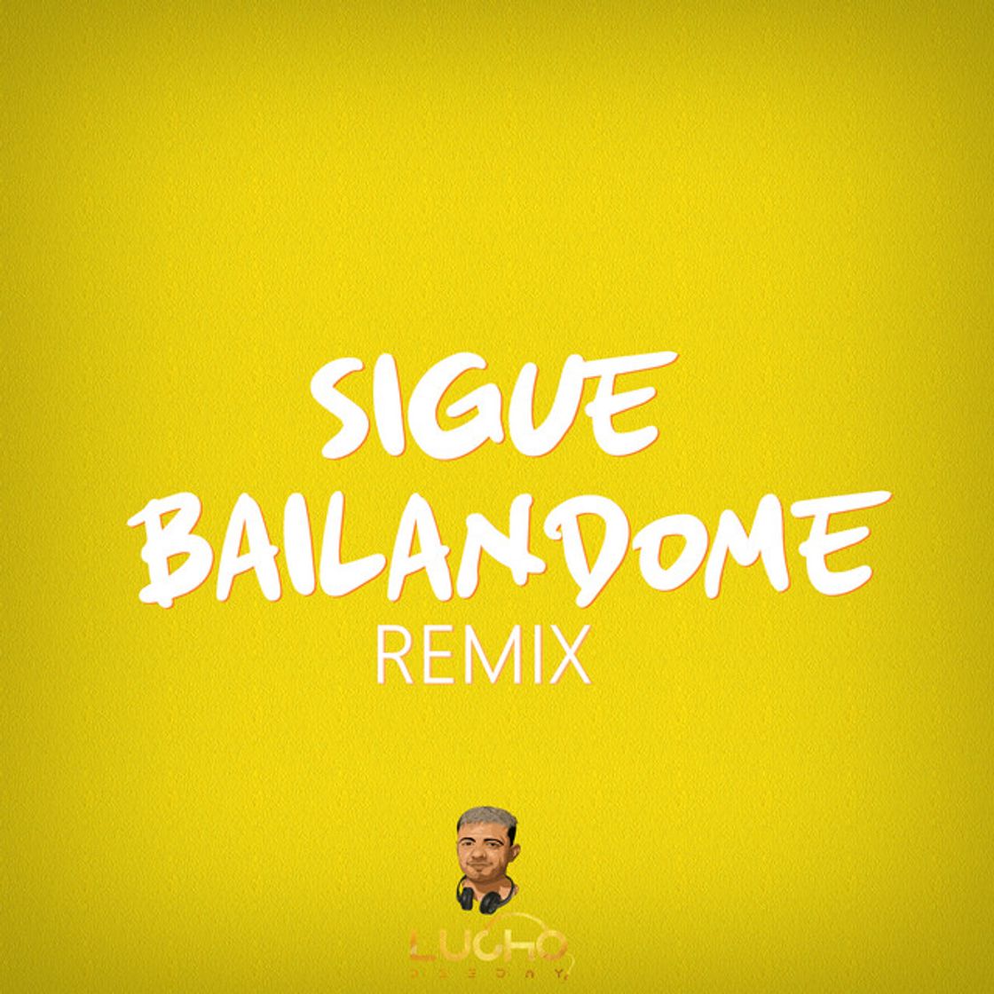 Music Sigue bailandome - Remix