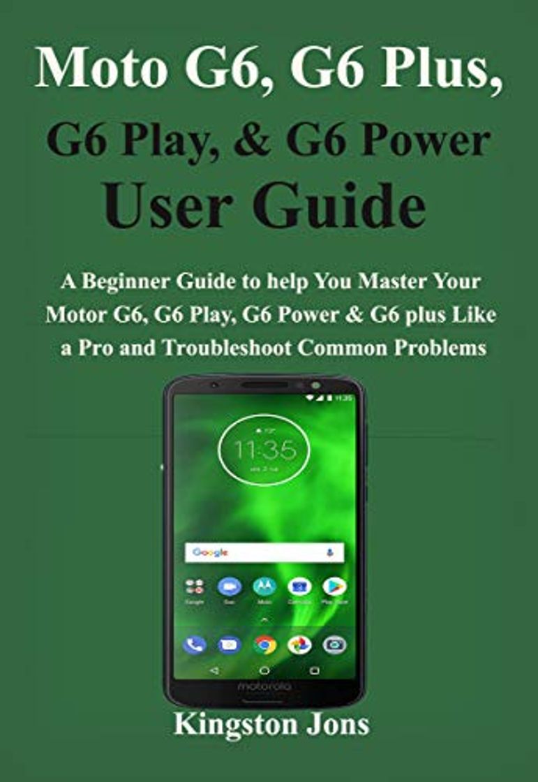 Producto Moto G6, G6 Plus, G6 Play, & G6 Power User Guide: A