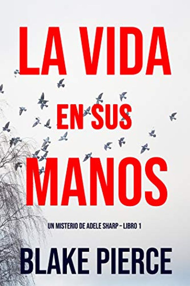 Libro La Vida en sus Manos