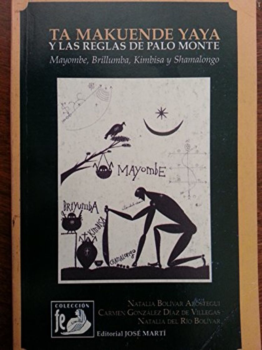 Libro Ta Makuende Yaya y las reglas de palo monte: Mayombe, brillumba, kimbisa,