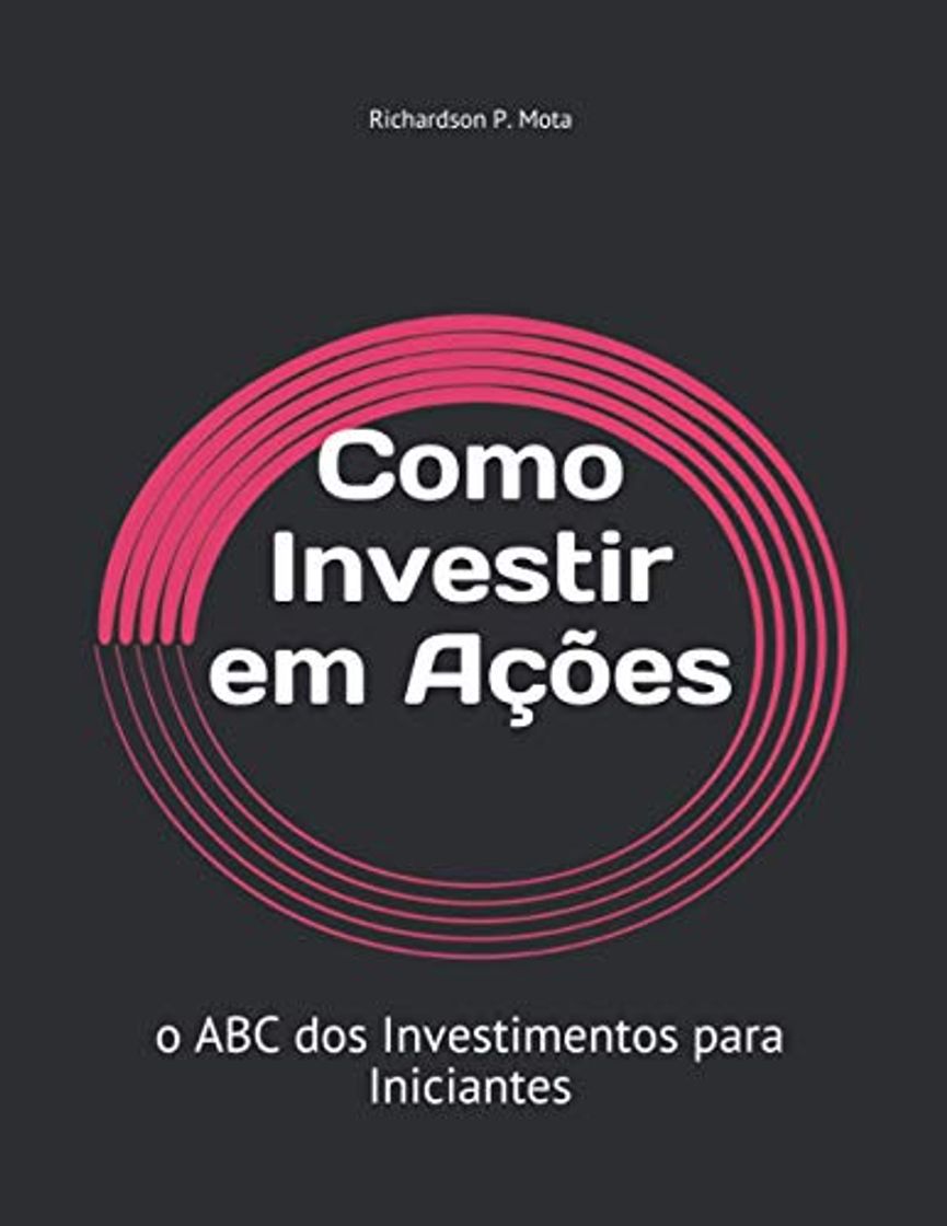 Libros Como Investir em Ações: o ABC dos Investimentos para Iniciantes