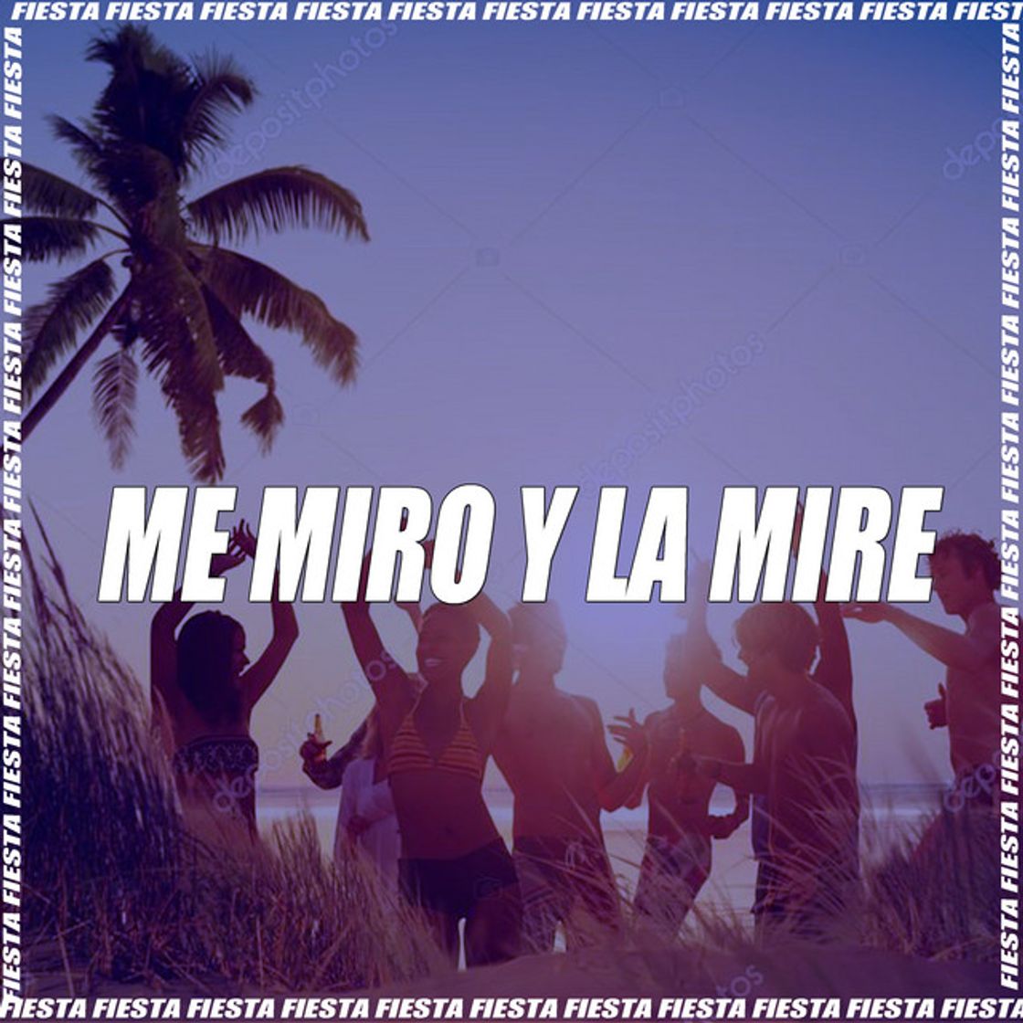 Music Me Miro y La Mire - Remix