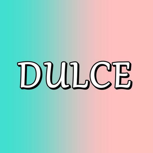 Dulce