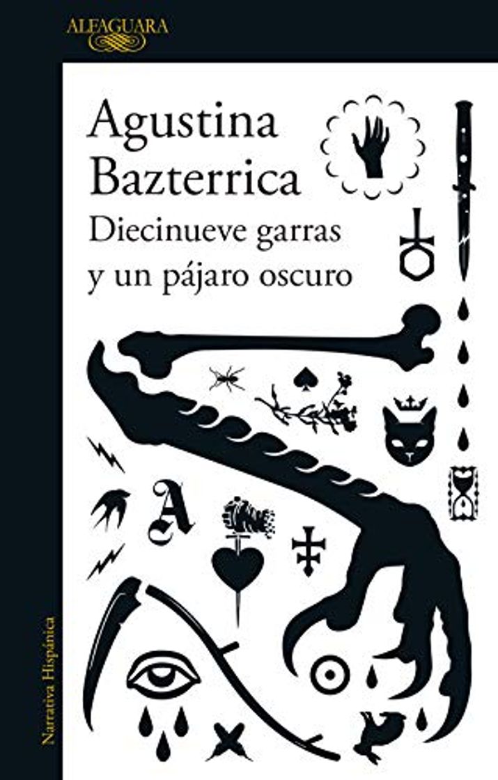 Books Diecinueve garras y un pájaro oscuro - Agustina Bazterrica.