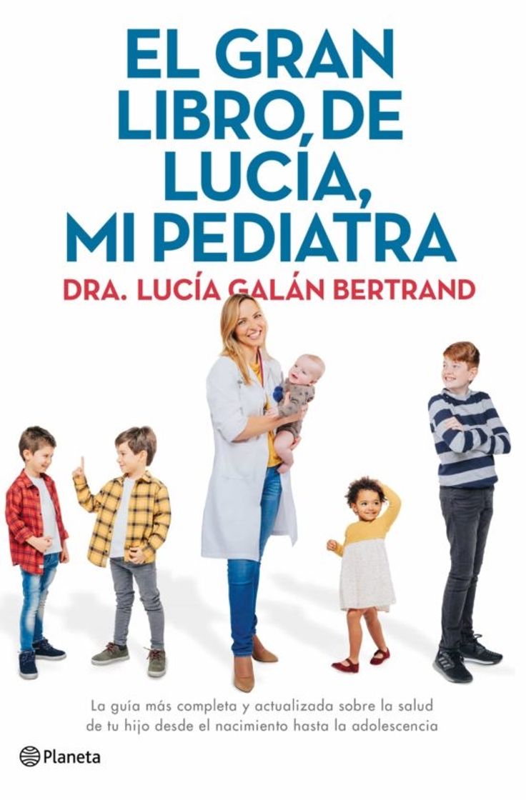 Book EL GRAN LIBRO DE LUCÍA, MI PEDIATRA - LUCIA GALAN BERTRAND 