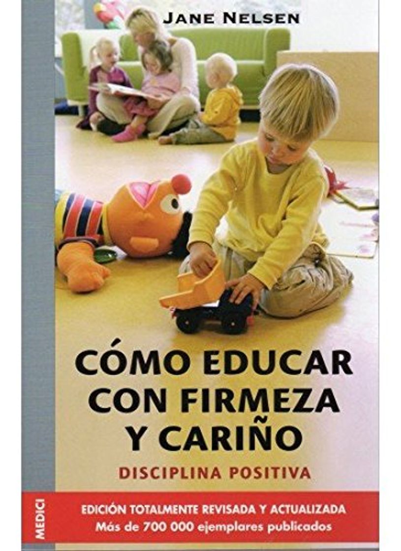 Books COMO EDUCAR CON FIRMEZA Y CARIÑO - JANE NELSEN