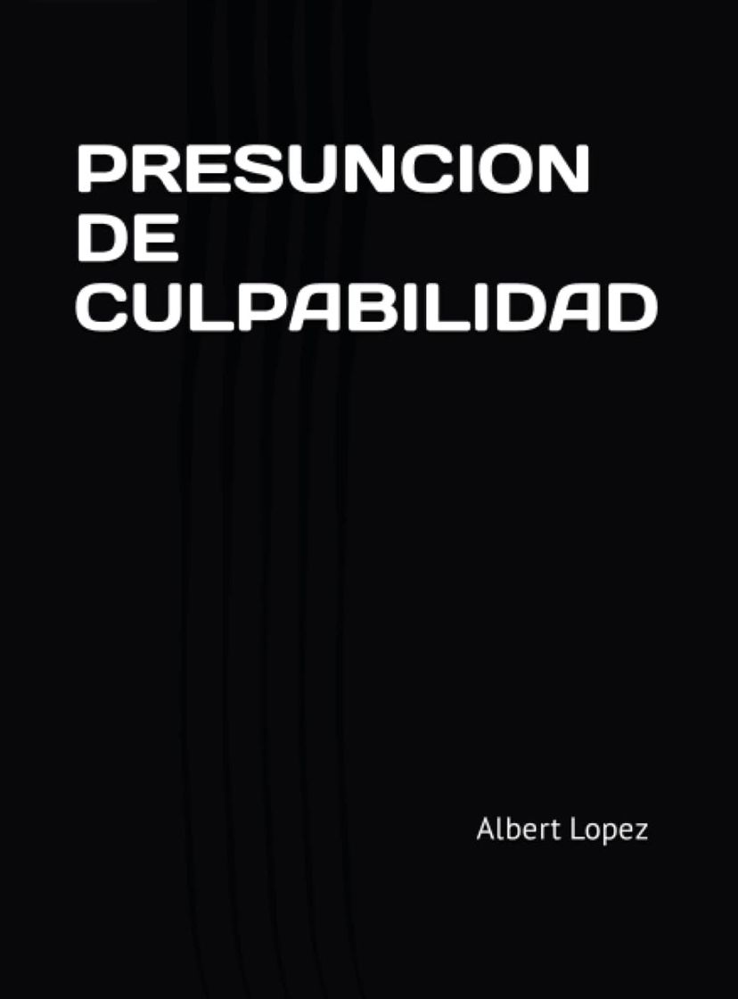 Books Sr Albert Lopez - PRESUNCION DE CULPABILIDAD