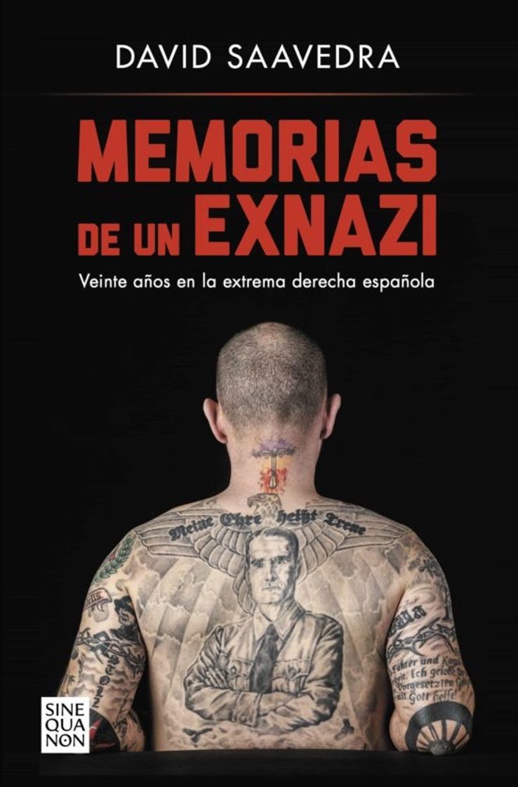 Book MEMORIAS DE UN EXNAZI: VEINTE AÑOS EN LA EXTREMA DERECHA ESPAÑOLA 