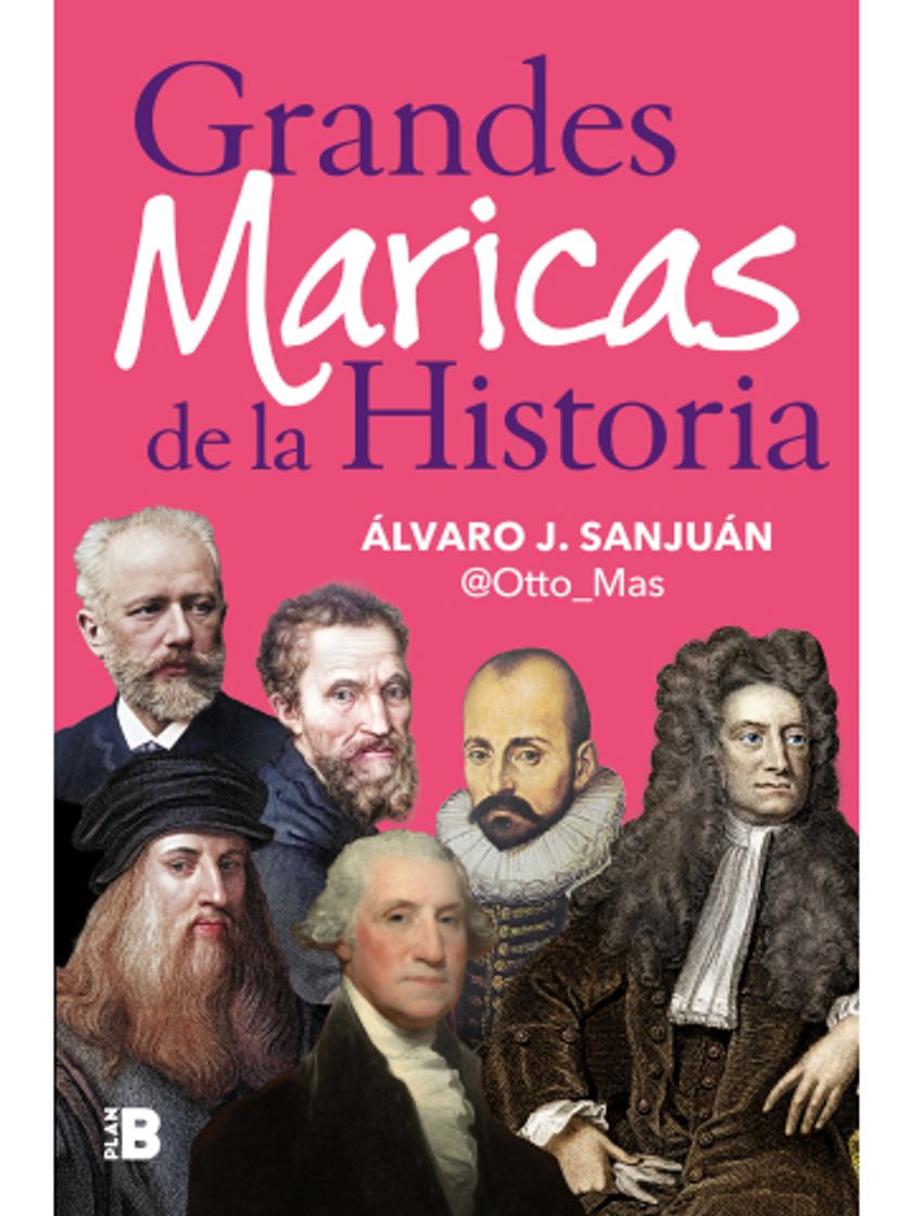 Libros Grandes maricas de la historia - ÁLVARO J.