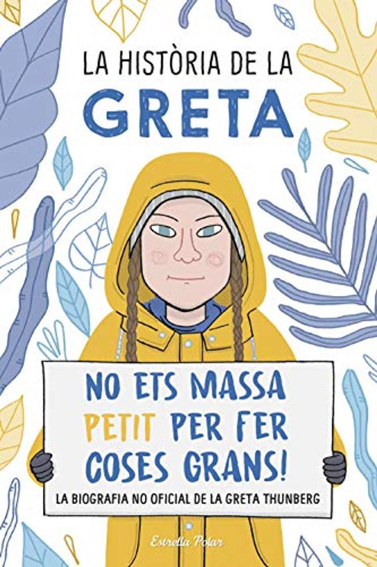 Books La història de la Greta: No ets massa petit per fer coses