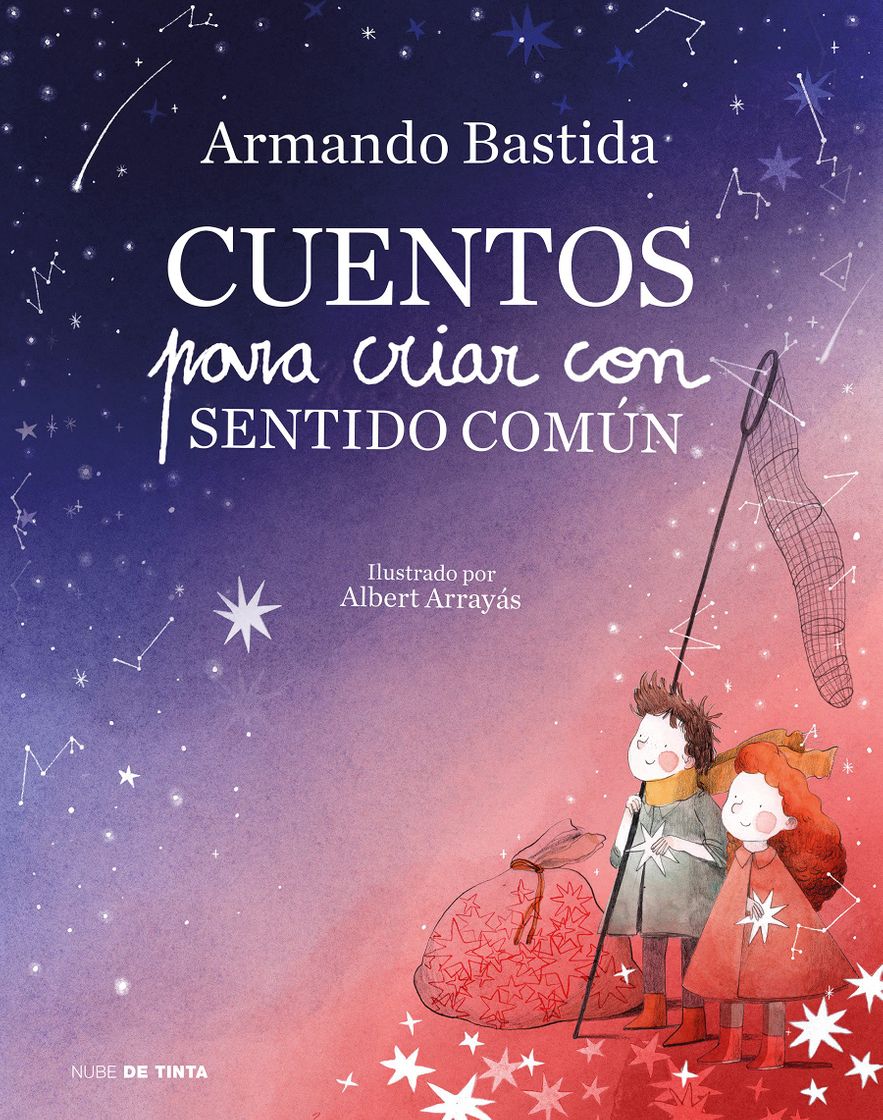 Libros Cuentos para criar con sentido común - BASTIDA, ARMANDO / ARRAYÁS, ALBERT