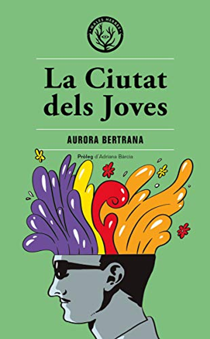 Books  La Ciutat dels Joves - BERTRANA SALAZAR, AURORA