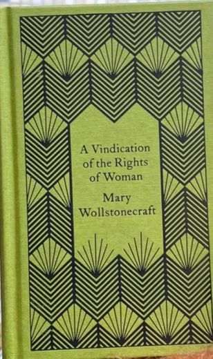 A Vindication of the Rights of Woman - WOLLSTONECRAFT, MARY