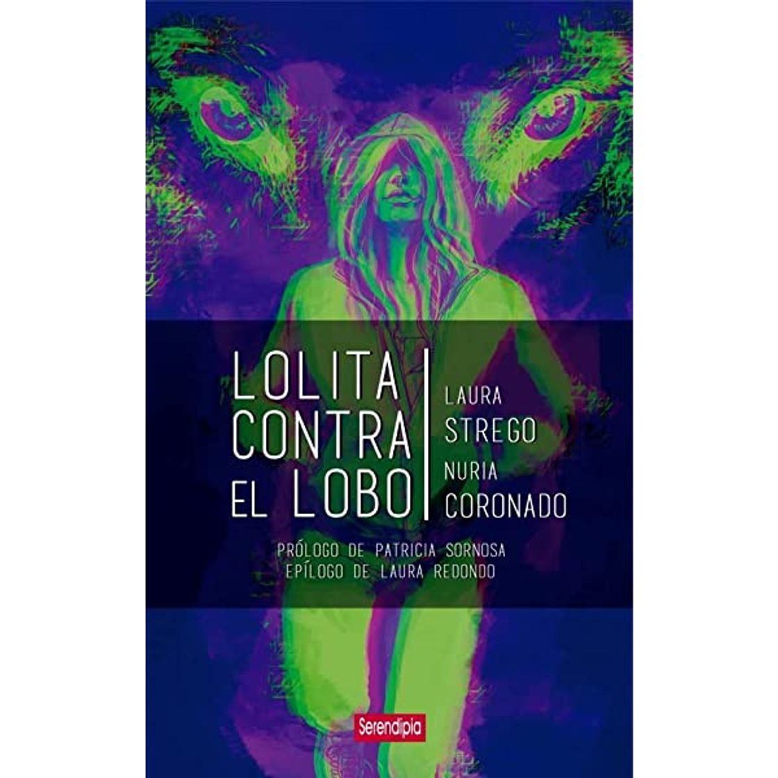 Libros LOLITA CONTRA EL LOBO - STREGO, LAURA / CORONADO SOPEÑA, NURIA