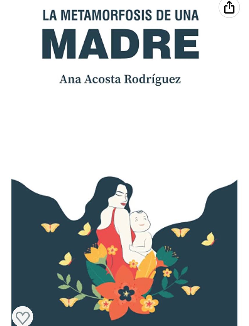 Book LA METAMORFOSIS DE UNA MADRE -  ACOSTA RODRÍGUEZ, ANA AMPARO