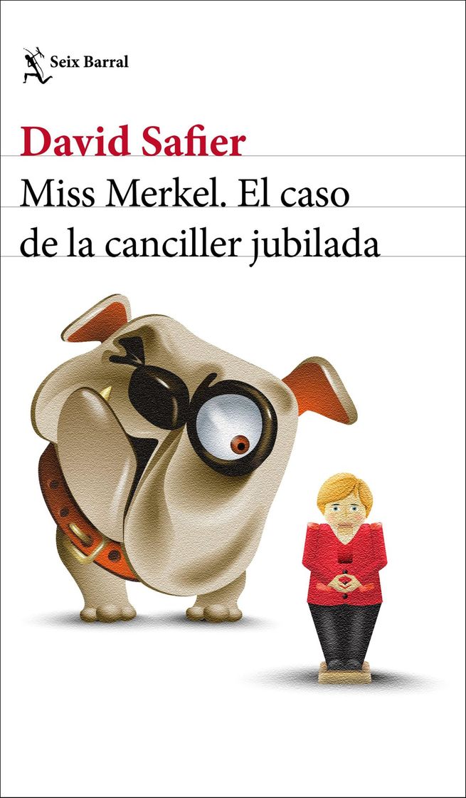 Libros MISS MERKEL. EL CASO DE LA CANCILLER JUBILADA 