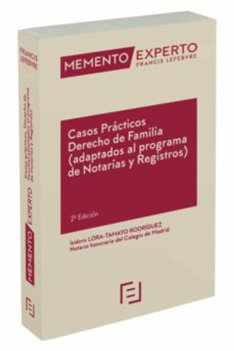 Books MEMENTO EXPERTO. CASOS PRACTICOS. DERECHO DE FAMILIA (ADAPTADOS AL PROGRAMA DE NOTARIAS Y REGISTROS) - ISIDORO LORA TAMAYO RODRIGUEZ