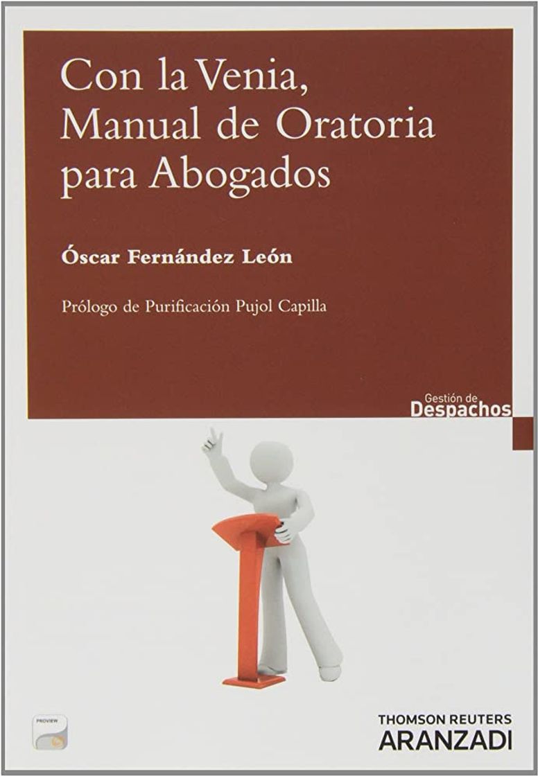 Books CON LA VENIA, MANUAL DE ORATORIA PARA ABOGADOS - OSCAR FERNANDEZ LEON