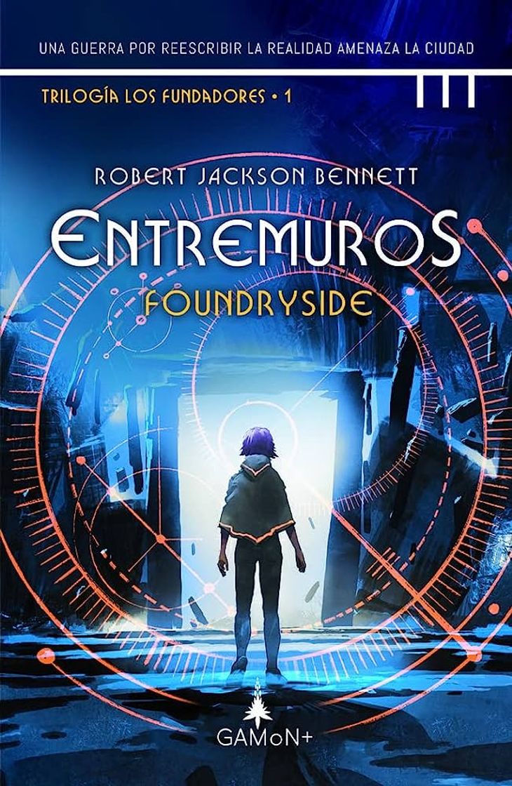 Books Entremuros Foundryside - JACKSON BENNETT, ROBERT