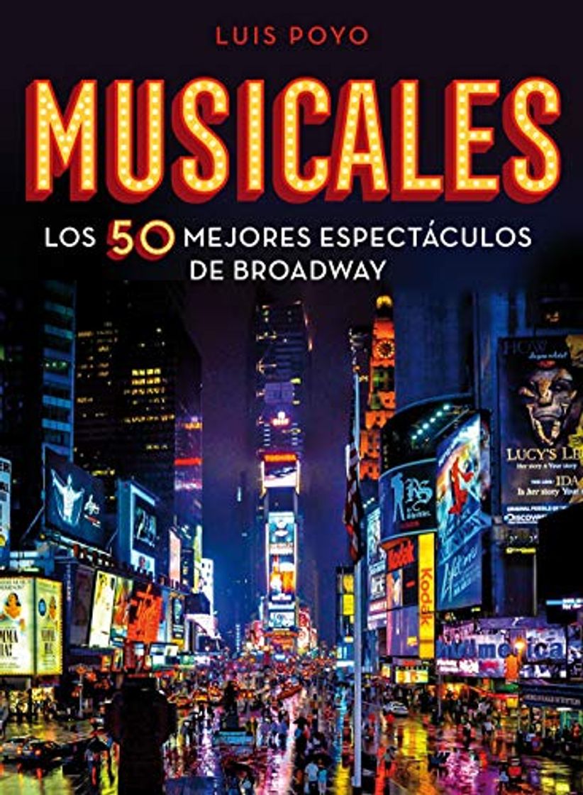 Book Musicales: Los 50 mejores espectáculos de Broadway