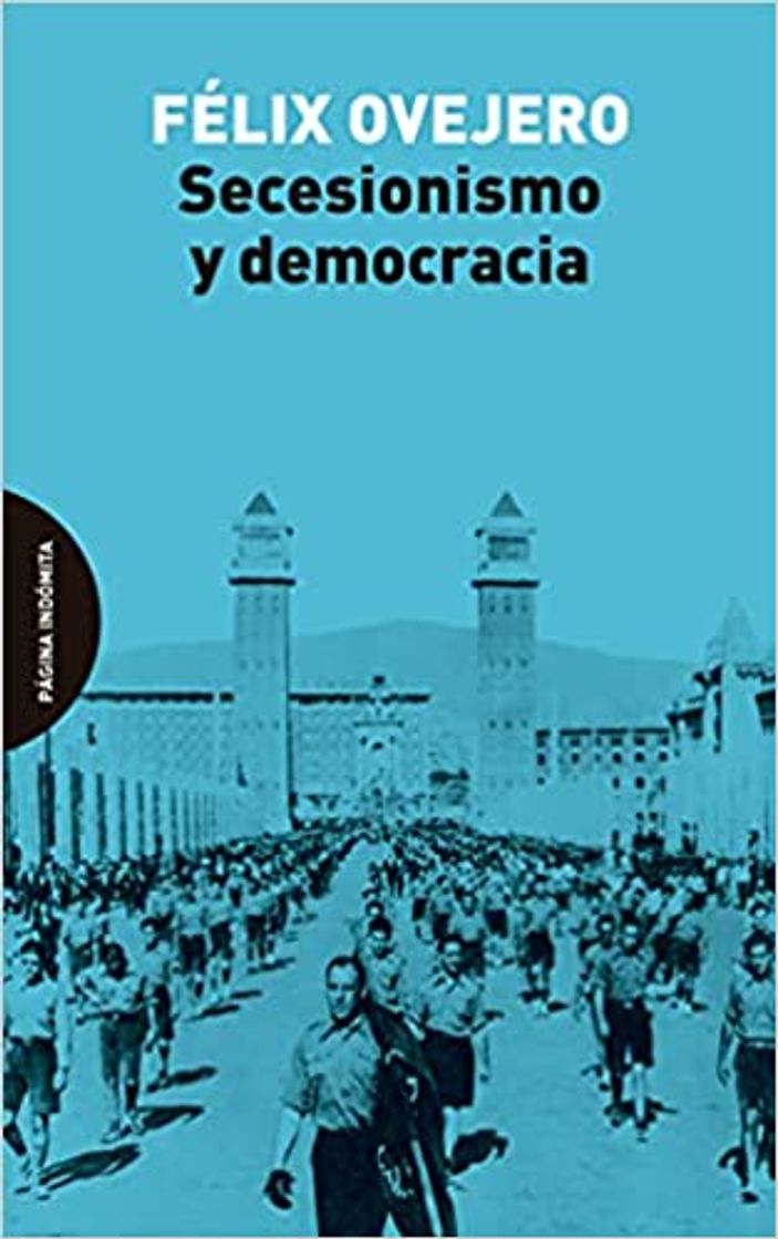 Libros Secesionismo y democracia (2ªED) - OVEJERO, FÉLIX