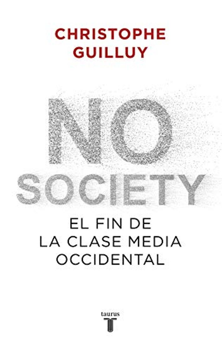 Libros No society El fin de la clase media occidental - GUILLUY, CHRISTOPHE