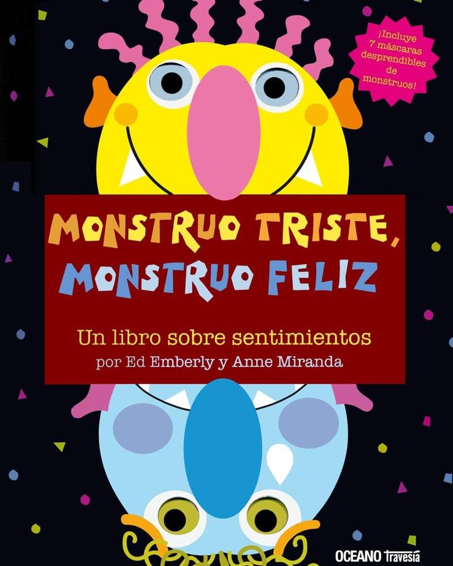 Books MONSTRUO TRISTE, MONSTRUO FELIZ: UN LIBRO SOBRE SENTIMIENTOS - ED EMBERLY