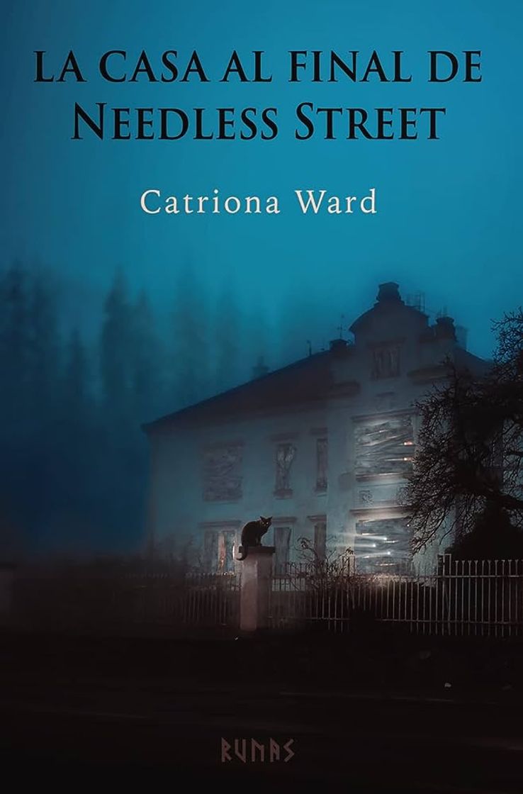 Books LA CASA AL FINAL DE NEEDLESS STREET - CATRIONA WARD