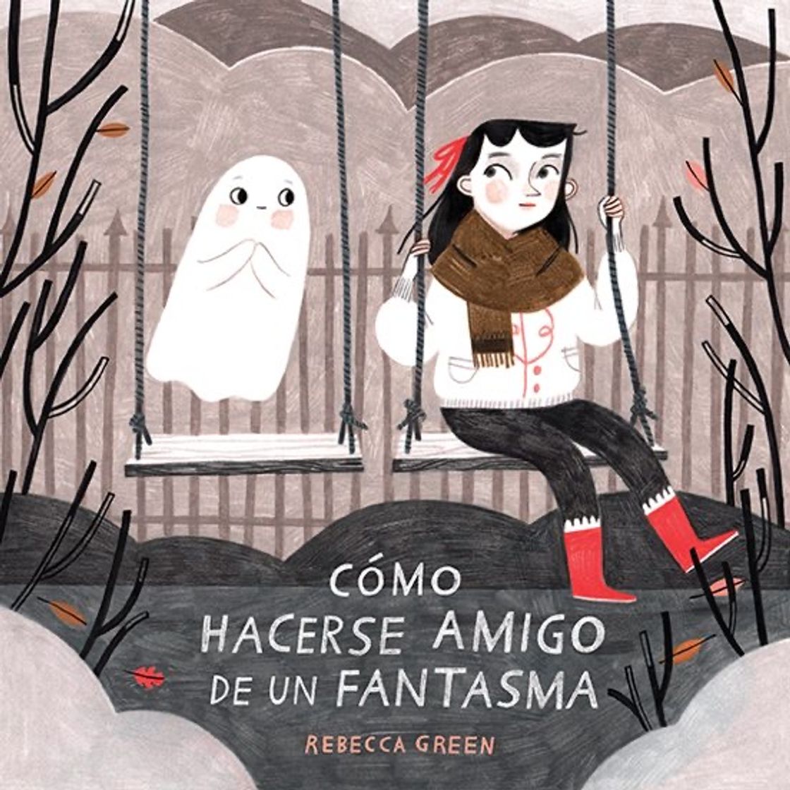 Book COMO HACERSE AMIGO DE UN FANTASMA - REBECCA GREEN