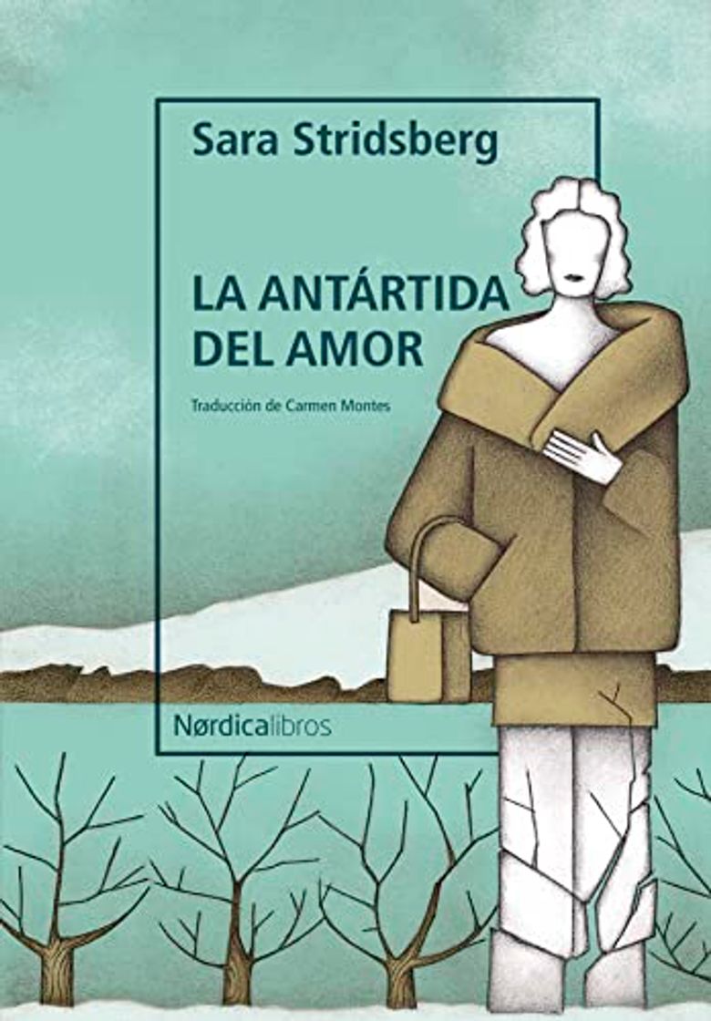 Books LA ANTARTIDA DEL AMOR - SARA STRIDSBERG