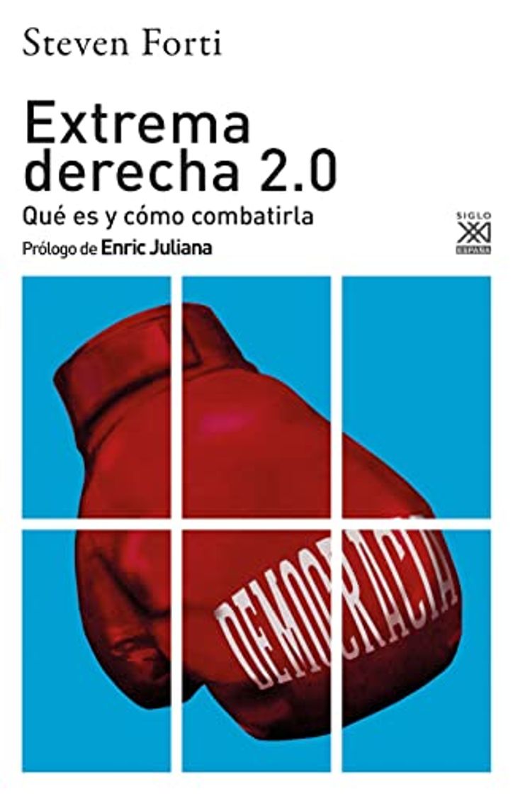 Libros EXTREMA DERECHA 2.0: QUE ES Y CÓMO COMBATIRLA - STEVEN FORTI