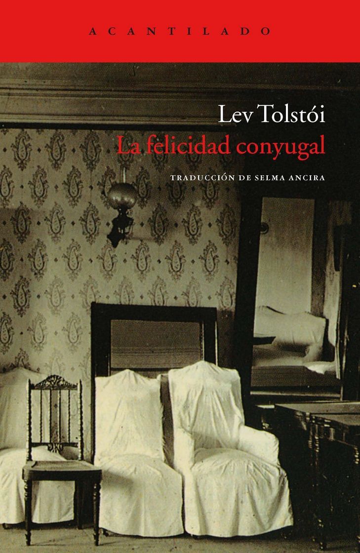 Books LA FELICIDAD CONYUGAL - LEV TOLSTOI 