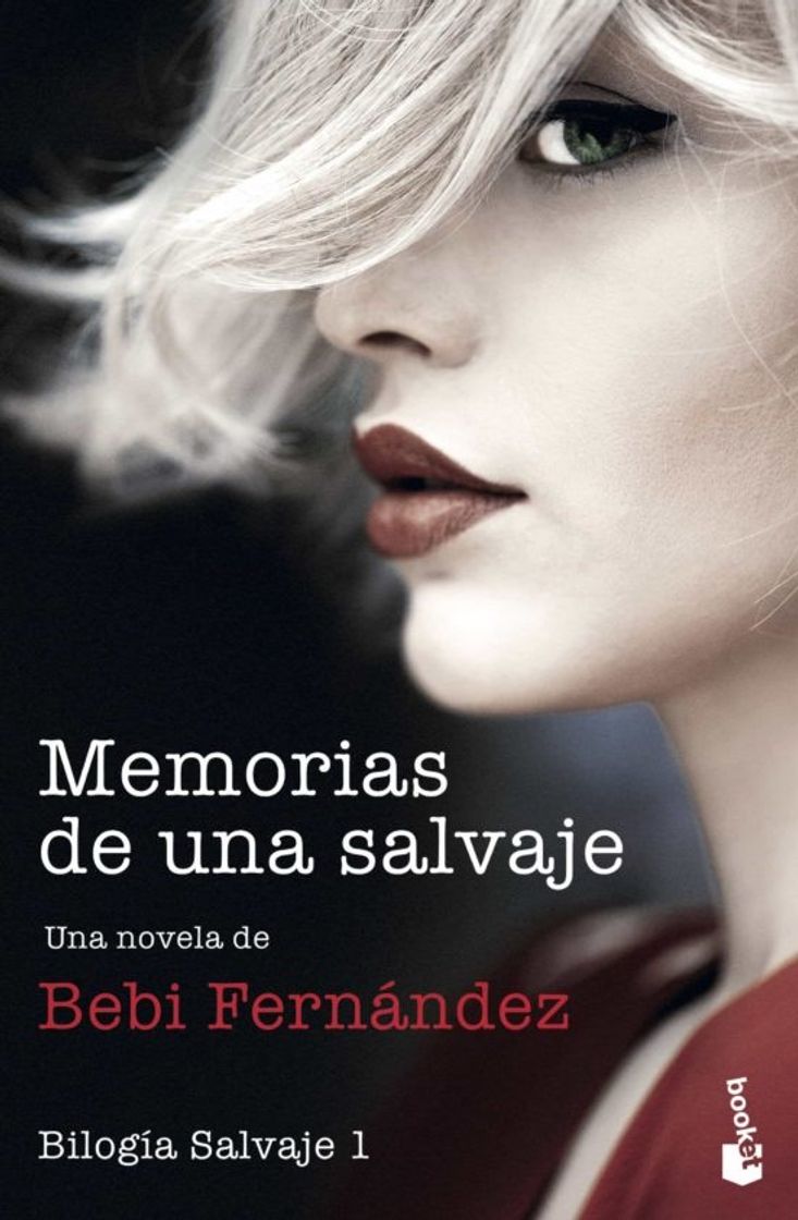 Libros MEMORIAS DE UNA SALVAJE | BEBI FERNANDEZ