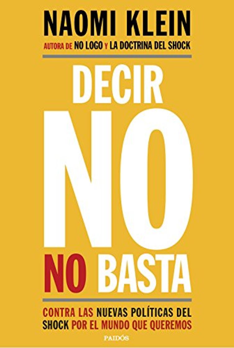 Book Decir no no basta: Contra las nuevas políticas del shock por el mundo que queremos