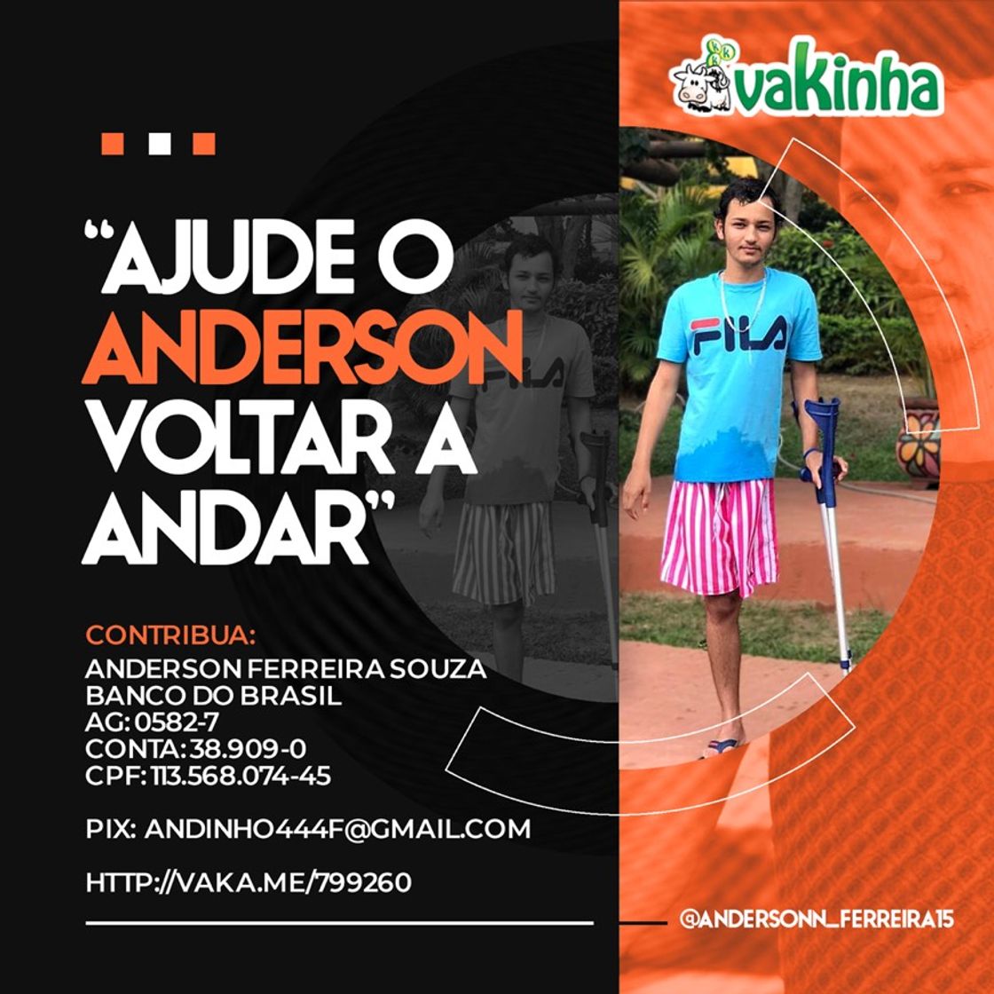 Moda Ajude Anderson voltar a andar 