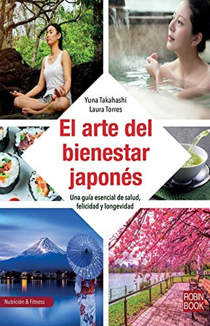 Book El arte del bienestar japonés: Una guía esencial de salud, felicidad y