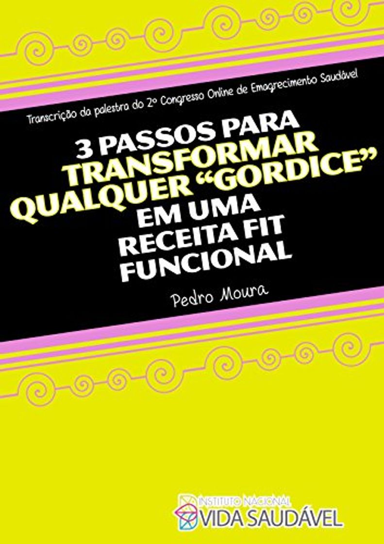 Book 3 Passos Para Transformar Qualquer Gordice em uma Receita Fit Funcional