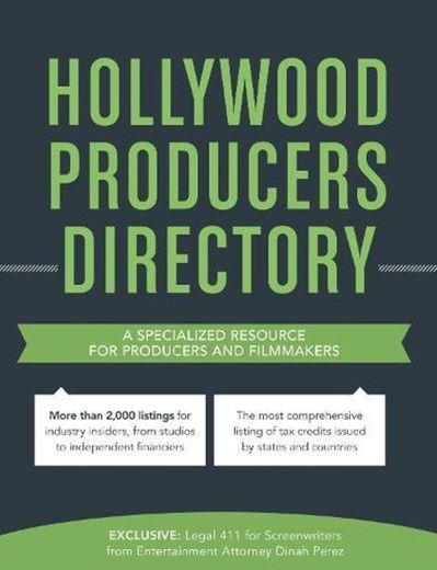 Hollywood Producers Directory: A comprehensive listing of professionals and resources for film and television production