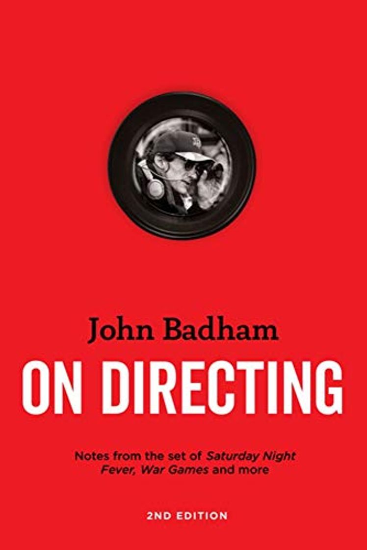 Book On Directing: Notes from the Sets of Saturday Night Fever, Wargames, and More