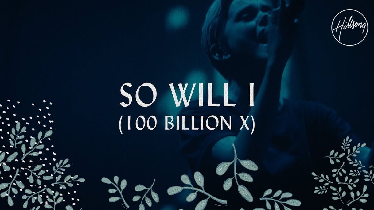 Canción So Will I (100 Billion X)