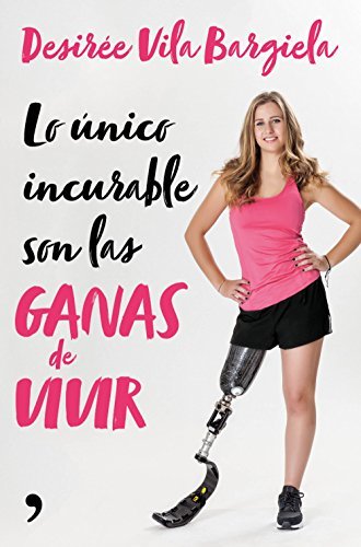 Book Lo único incurable son las ganas de vivir