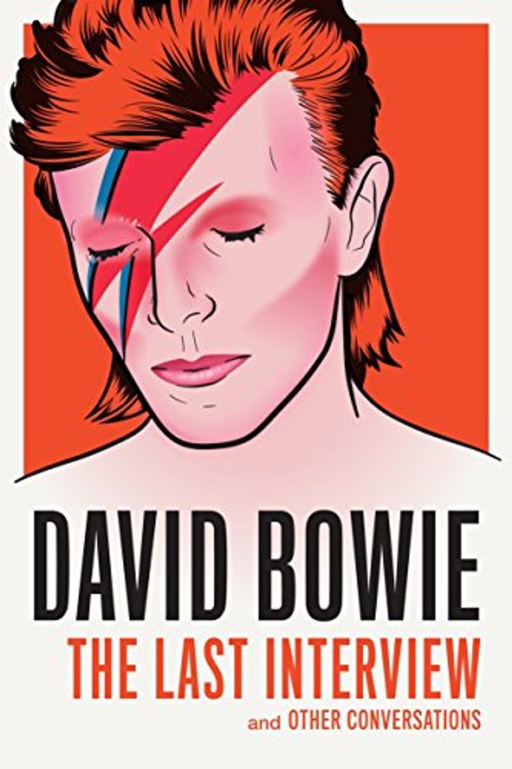 Books David Bowie: The Last Interview: and Other Conversations