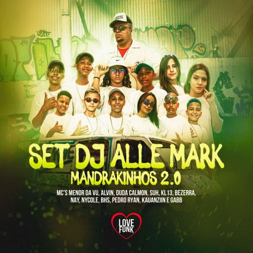 Set Dj Alle Mark: Mandrakinhos 2