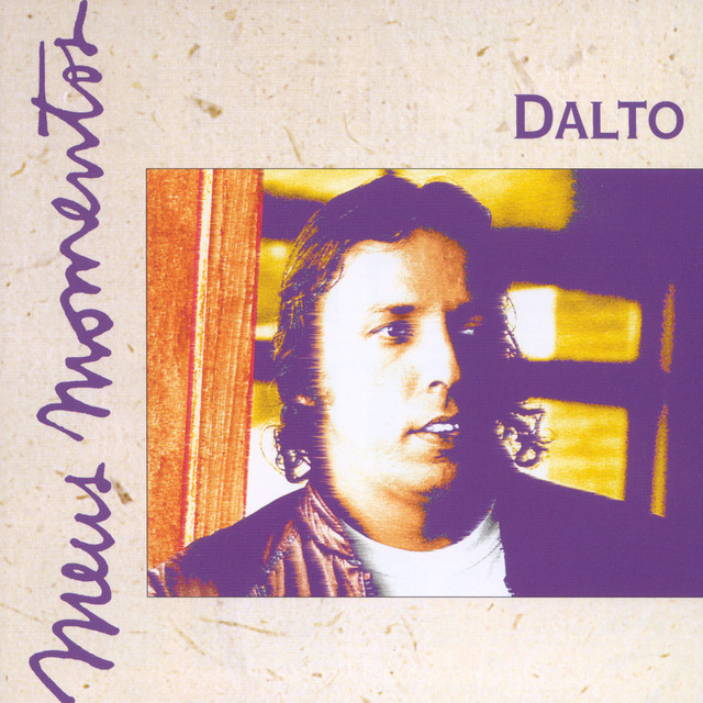 Canción Dalto-Muito Estranho(Cuida Bem de Mim)